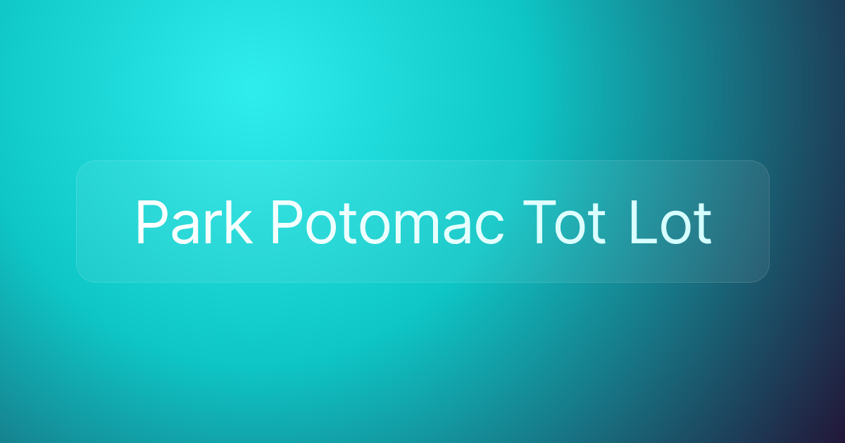 Park Potomac Tot Lot