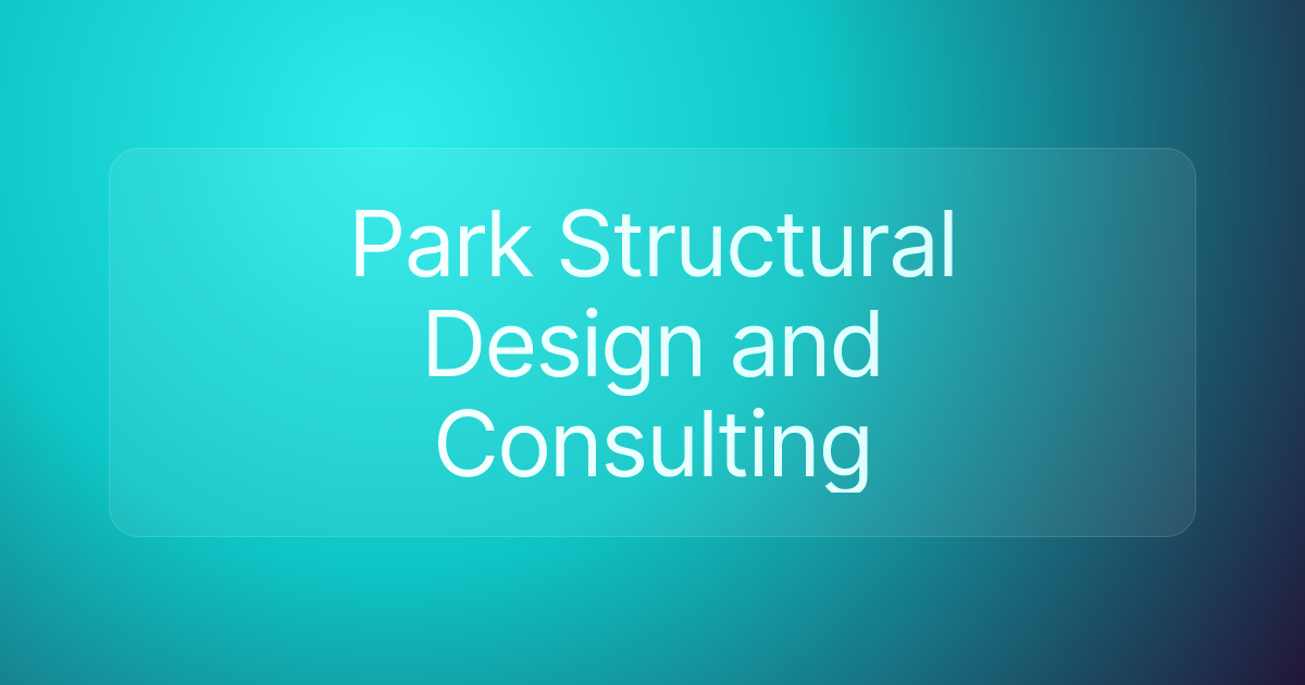Park Structural Design and Consulting