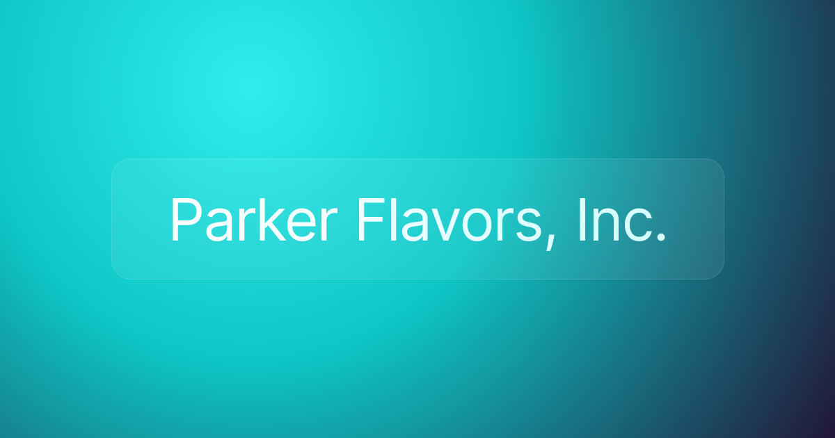 Parker Flavors, Inc.