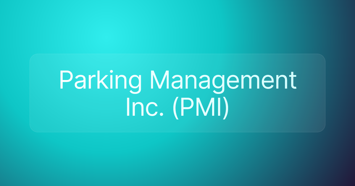 Parking Management Inc. (PMI)