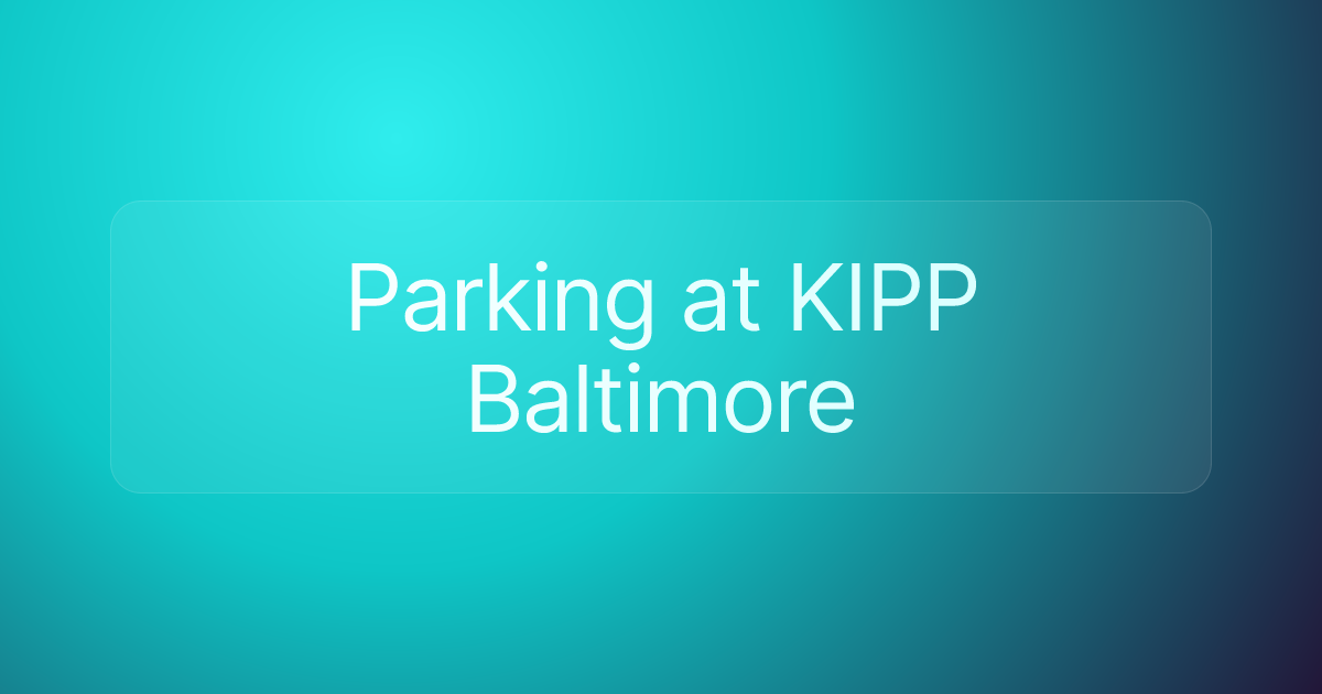 Parking at KIPP Baltimore
