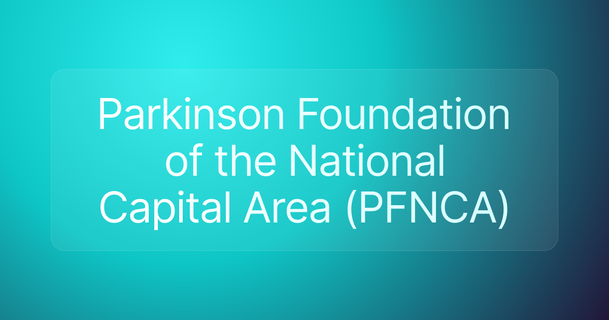 Parkinson Foundation of the National Capital Area (PFNCA)