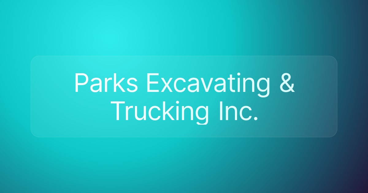 Parks Excavating & Trucking Inc.