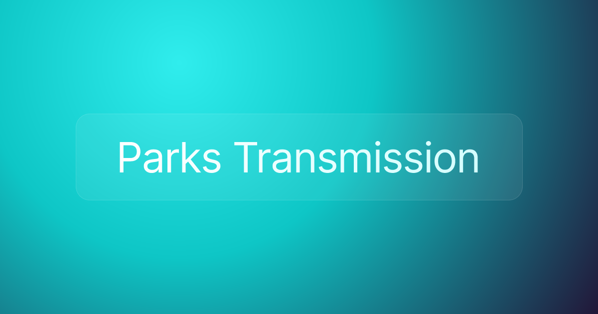 Parks Transmission