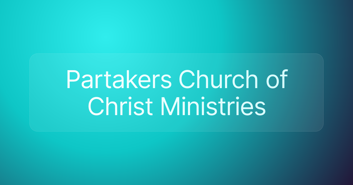 Partakers Church of Christ Ministries