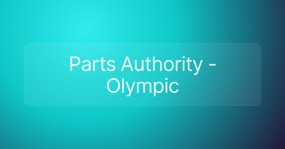 Parts Authority - Olympic