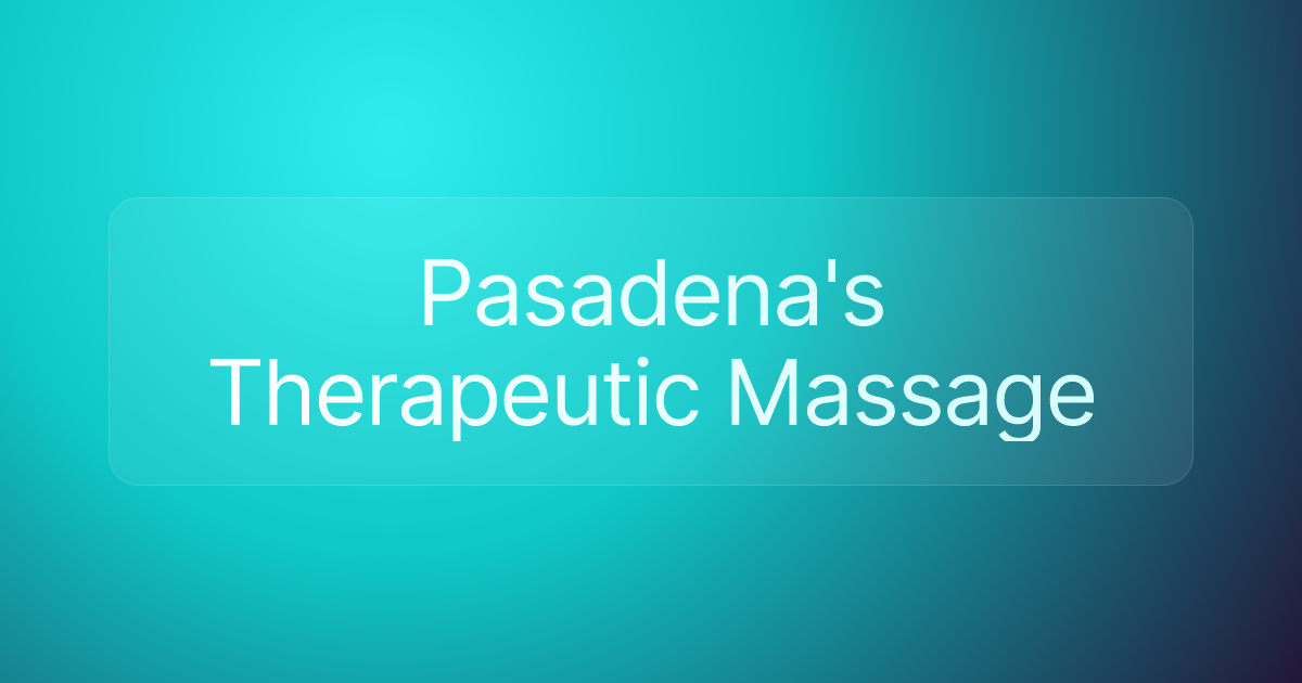 Pasadena's Therapeutic Massage