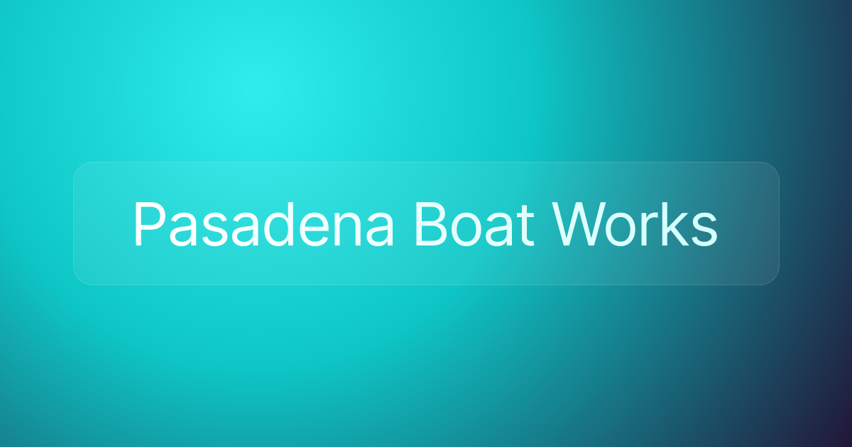 Pasadena Boat Works