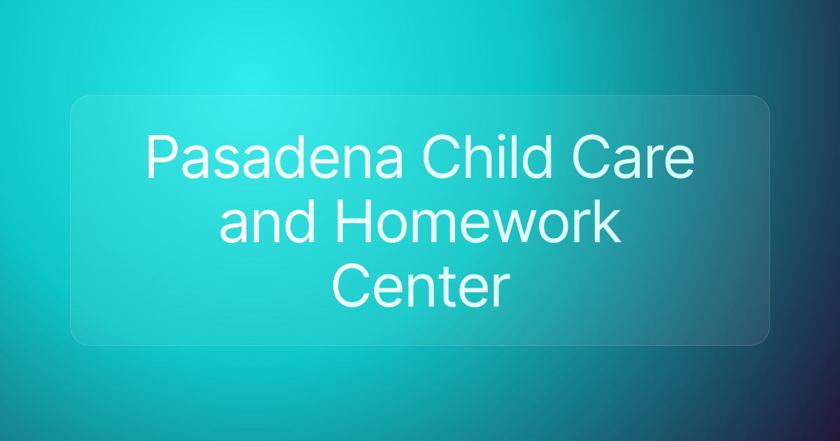 Pasadena Child Care and Homework Center