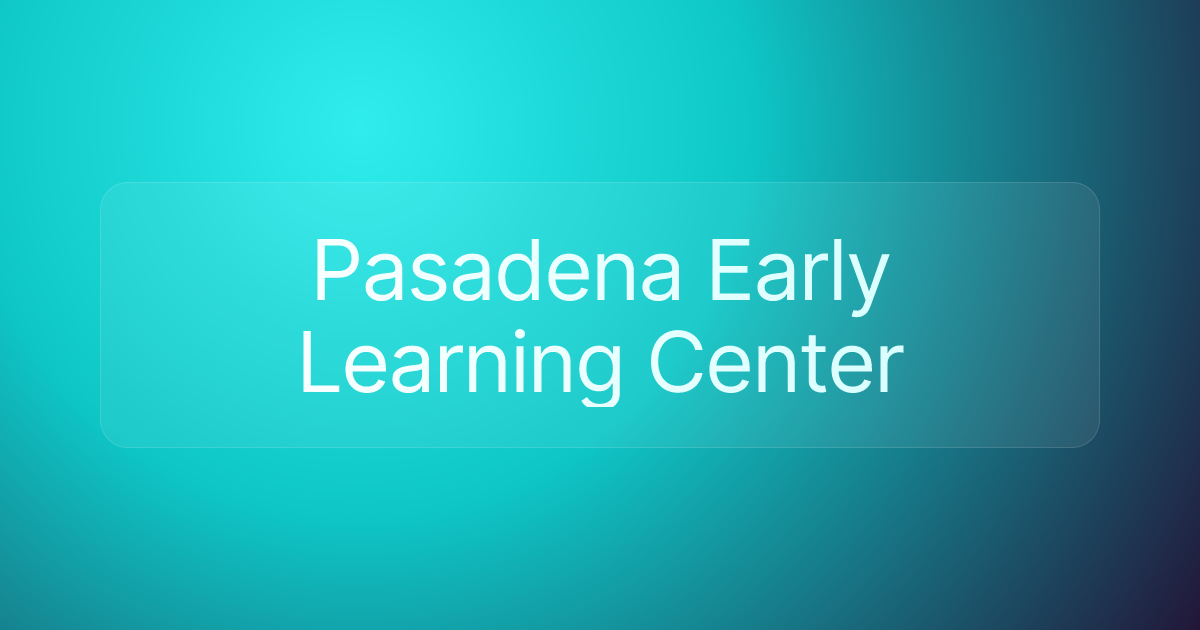 Pasadena Early Learning Center