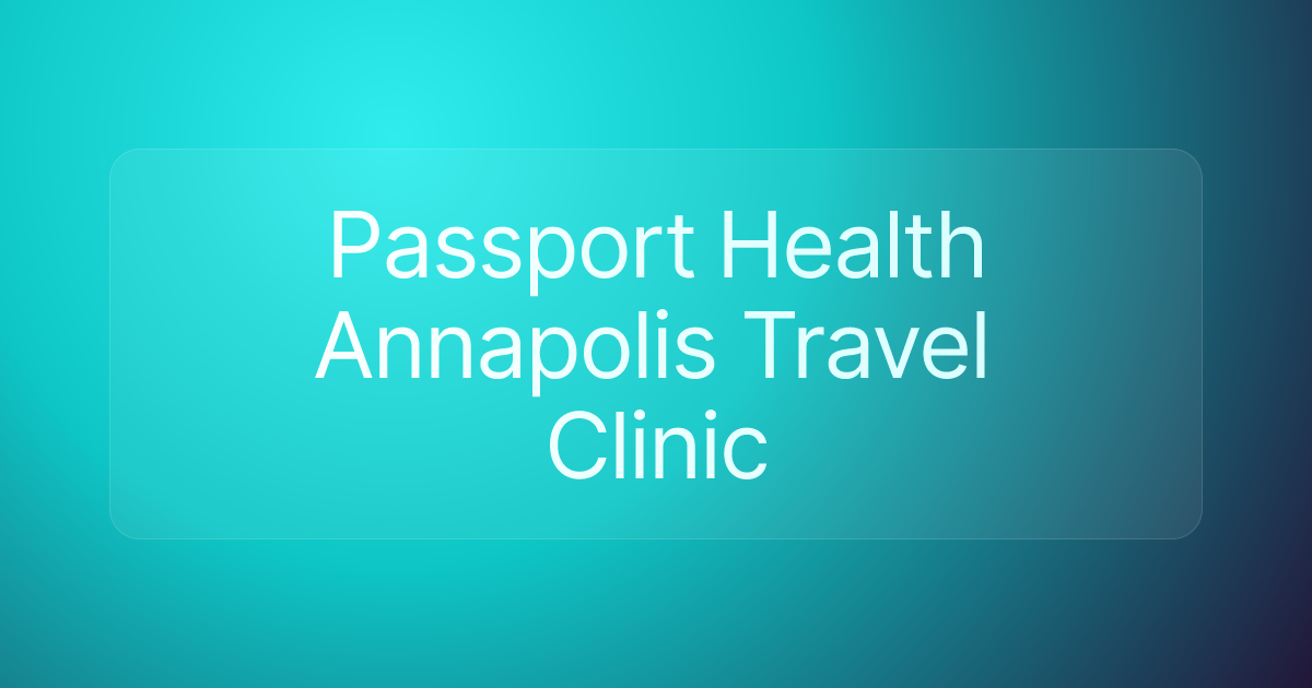 Passport Health Annapolis Travel Clinic