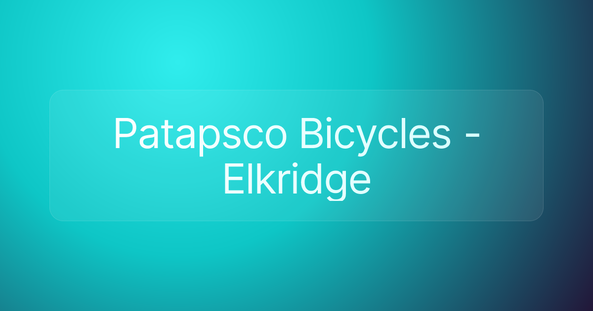 Patapsco Bicycles -Elkridge