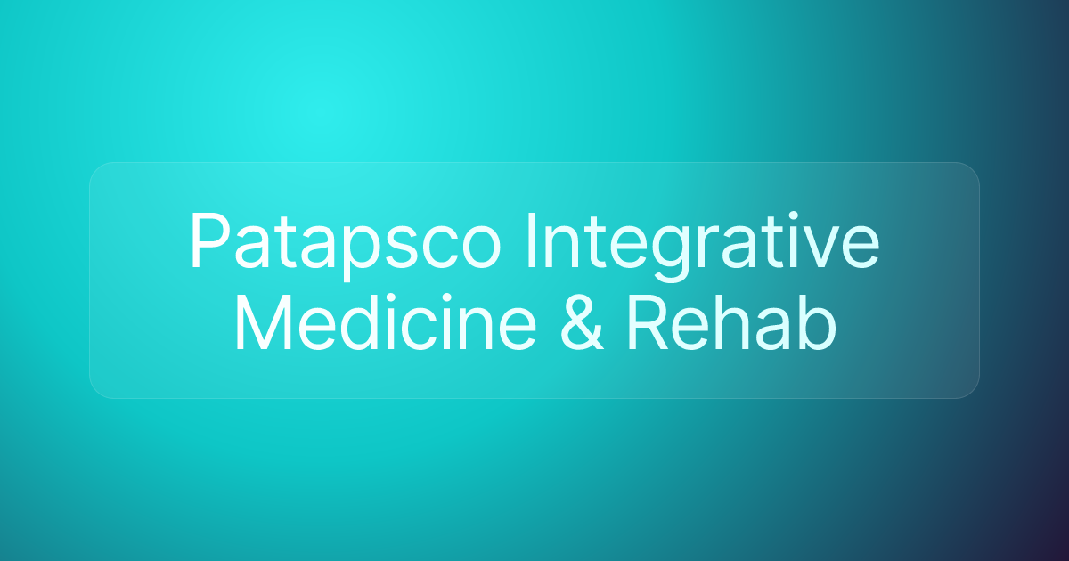 Patapsco Integrative Medicine & Rehab