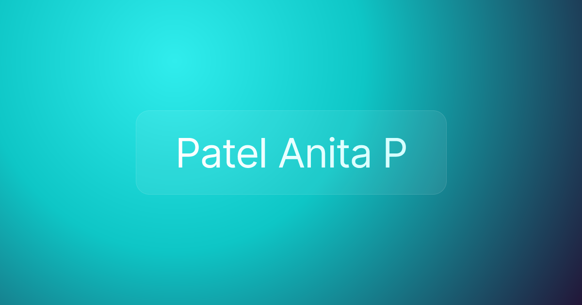 Patel Anita P