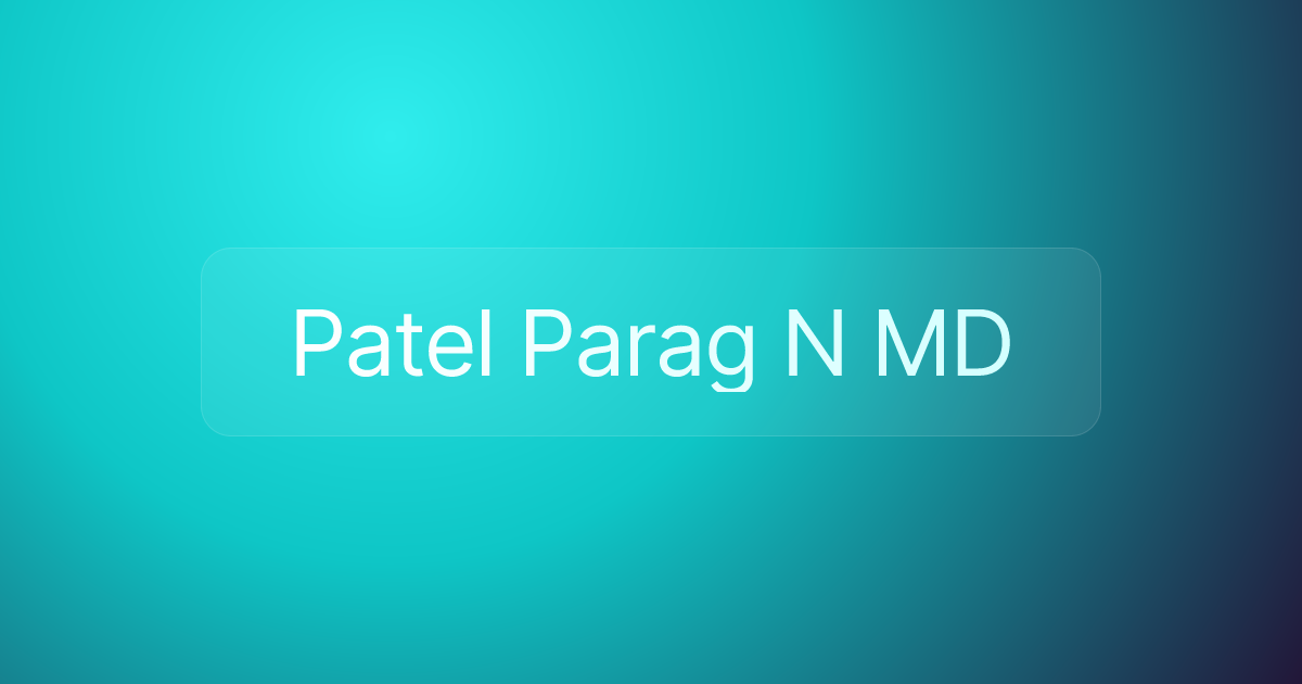 Patel Parag N MD