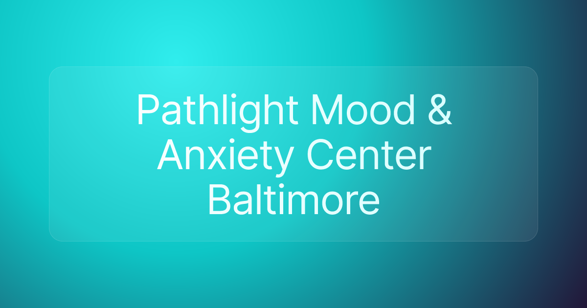 Pathlight Mood & Anxiety Center Baltimore