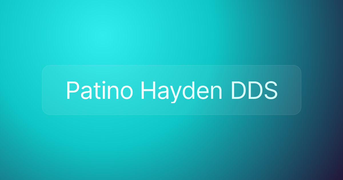 Patino Hayden DDS