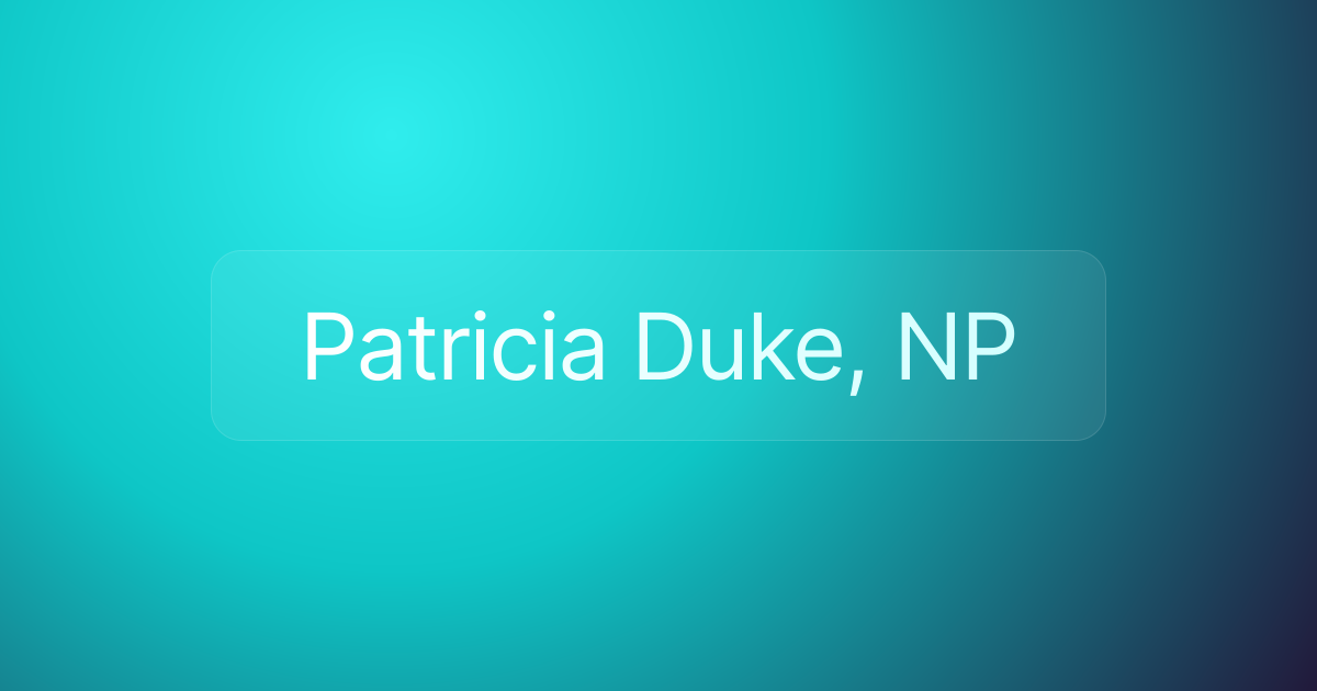 Patricia Duke, NP