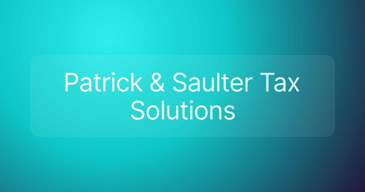 Patrick & Saulter Tax Solutions