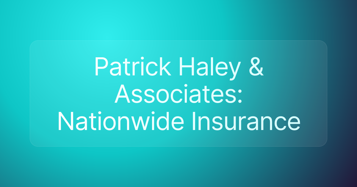 Patrick Haley & Associates: Nationwide Insurance