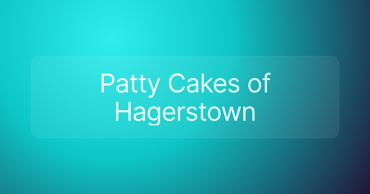 Patty Cakes of Hagerstown