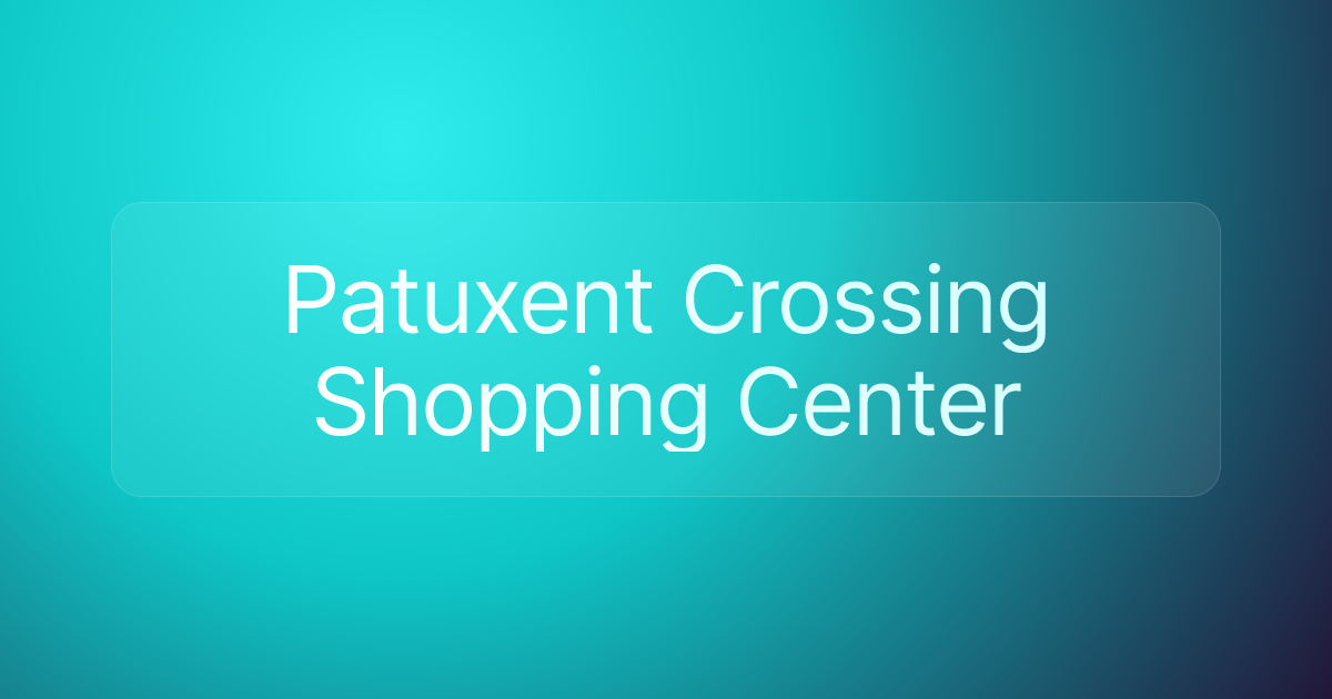 Patuxent Crossing Shopping Center