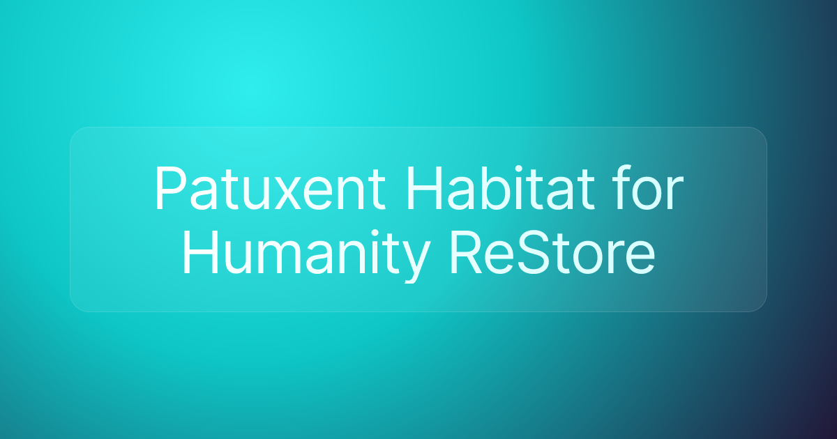 Patuxent Habitat for Humanity ReStore