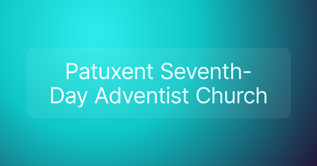 Patuxent Seventh-Day Adventist Church