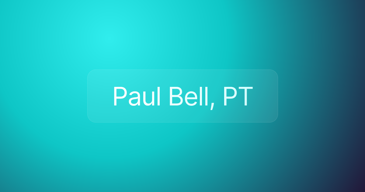 Paul Bell, PT
