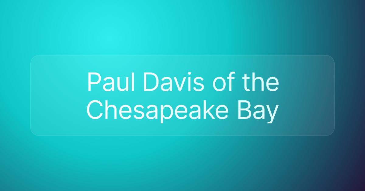 Paul Davis of the Chesapeake Bay