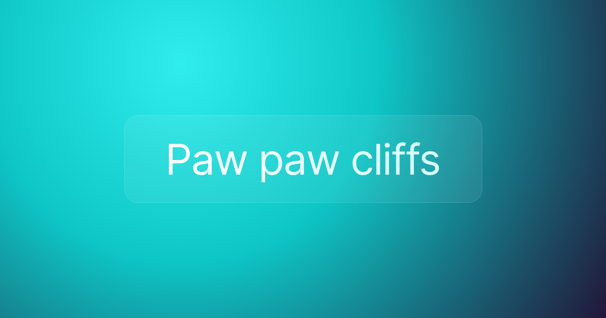 Paw paw cliffs