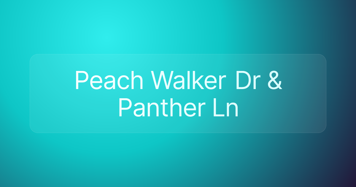 Peach Walker Dr & Panther Ln