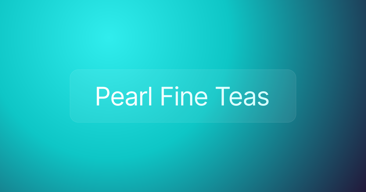 Pearl Fine Teas