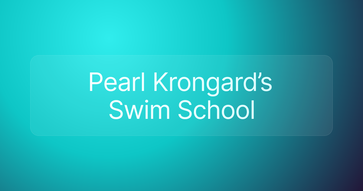 Pearl Krongard’s Swim School