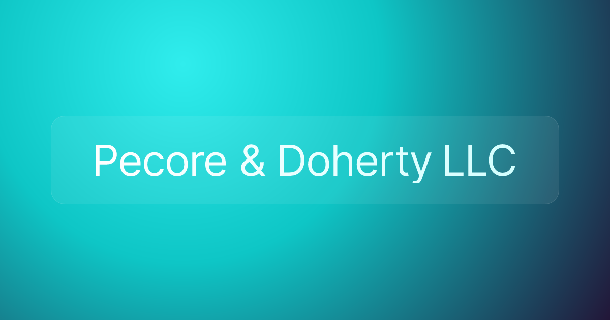Pecore & Doherty LLC