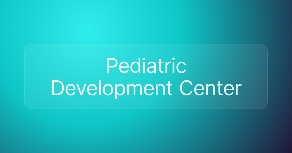 Pediatric Development Center