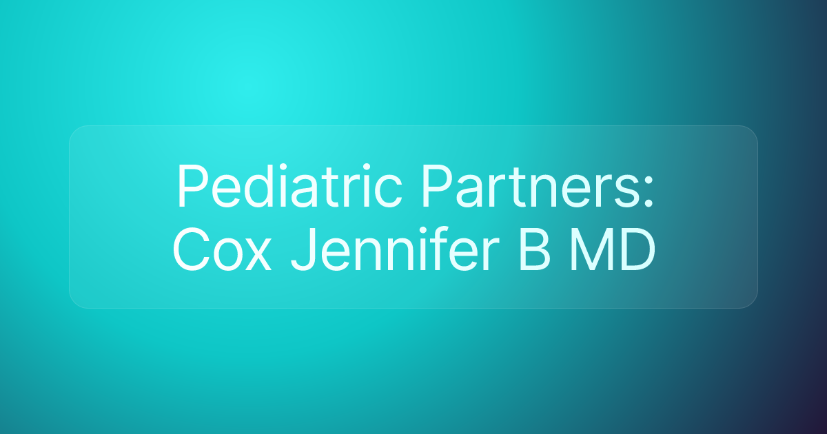Pediatric Partners: Cox Jennifer B MD