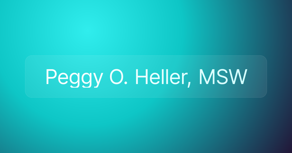 Peggy O. Heller, MSW