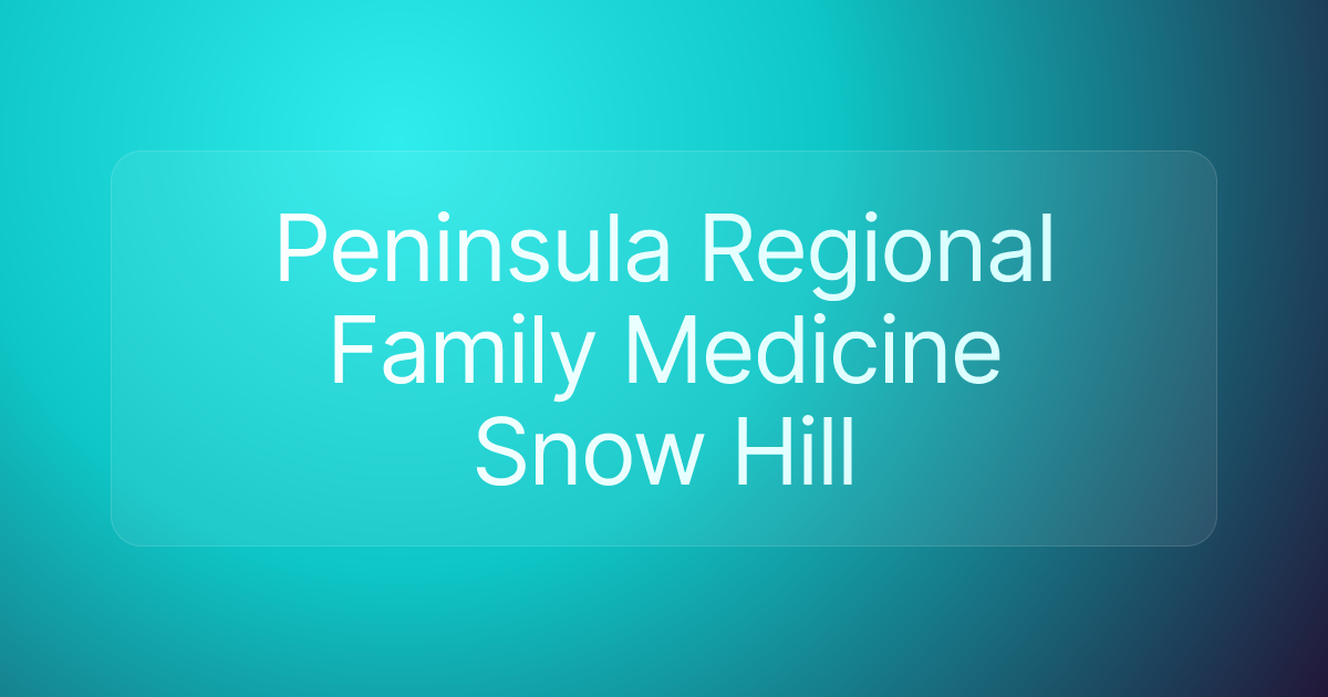 Peninsula Regional Family Medicine Snow Hill