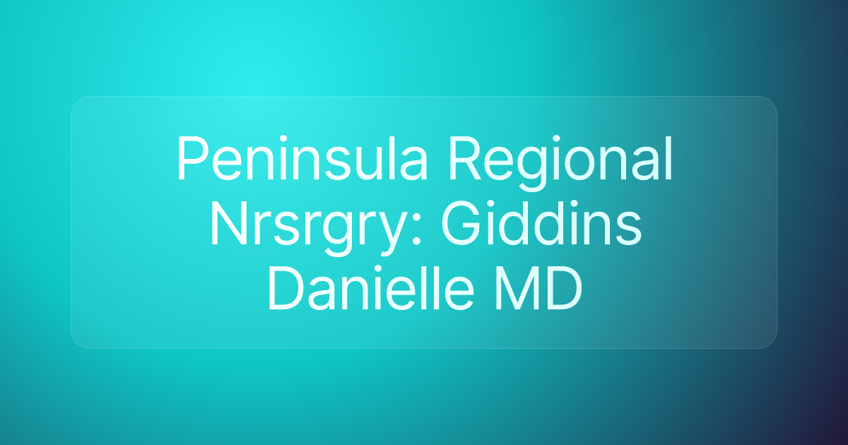 Peninsula Regional Nrsrgry: Giddins Danielle MD