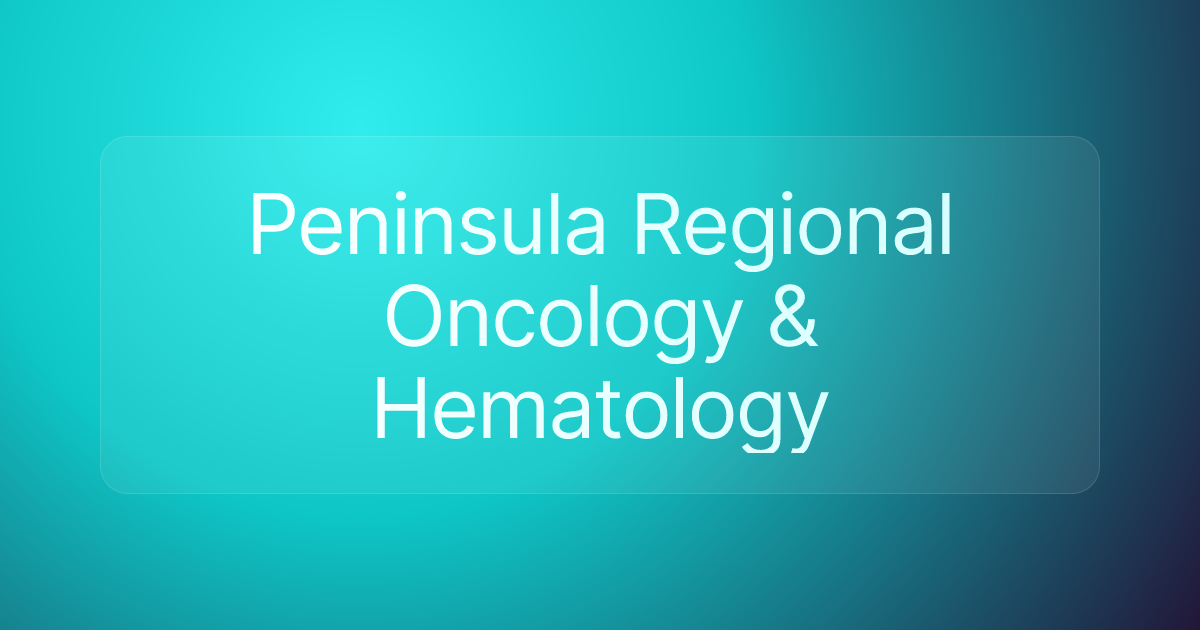 Peninsula Regional Oncology & Hematology