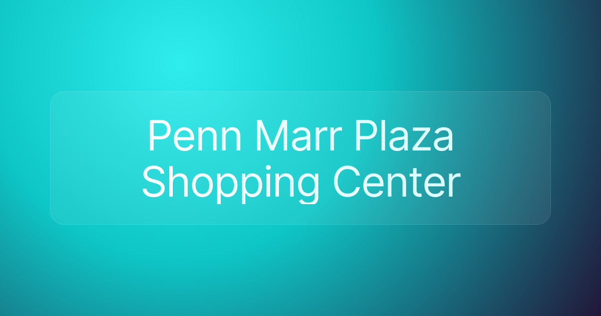 Penn Marr Plaza Shopping Center