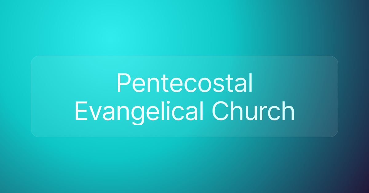 Pentecostal Evangelical Church