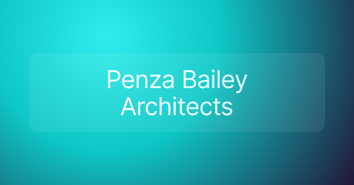 Penza Bailey Architects