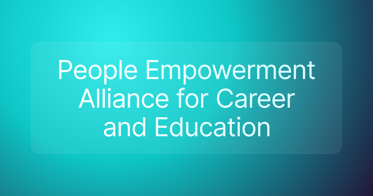 People Empowerment Alliance for Career and Education