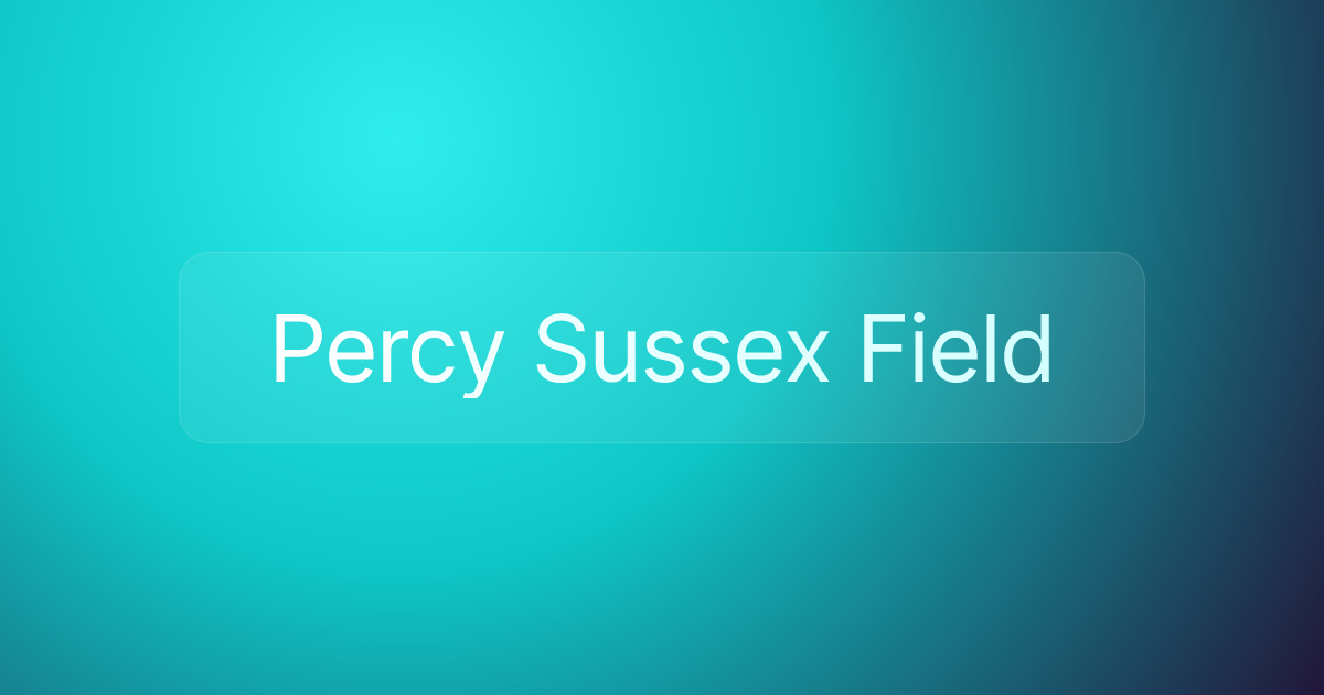 Percy Sussex Field