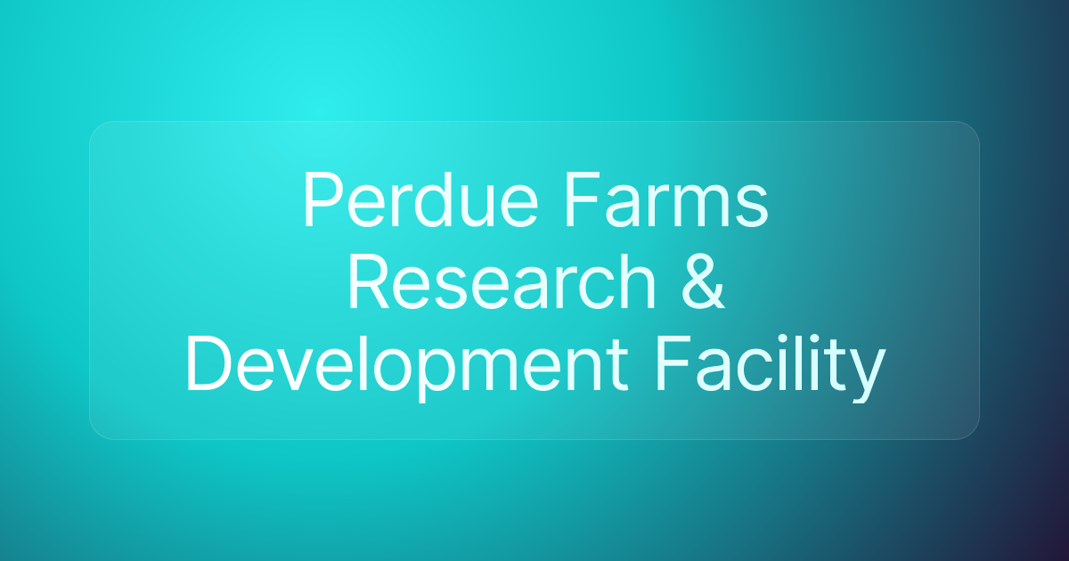 Perdue Farms Research & Development Facility
