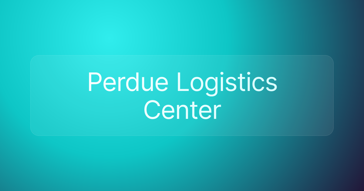 Perdue Logistics Center