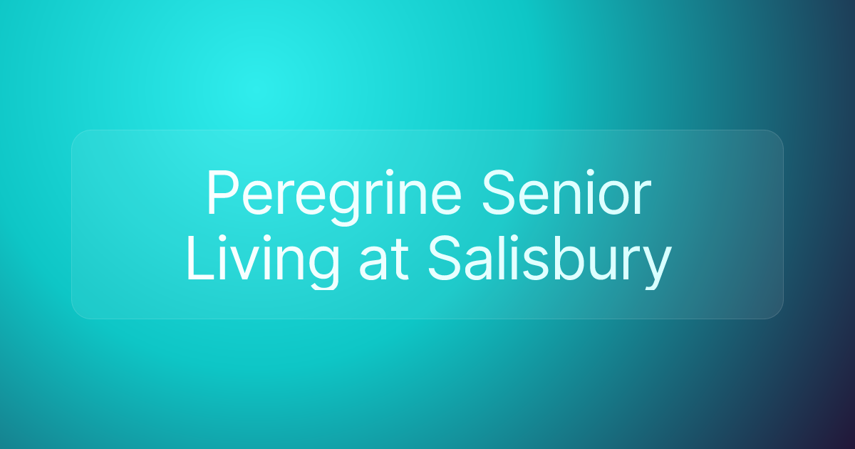 Peregrine Senior Living at Salisbury