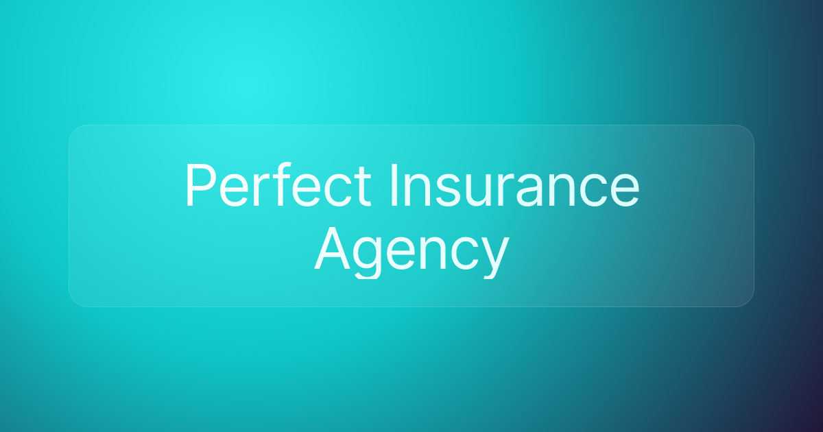 Perfect Insurance Agency